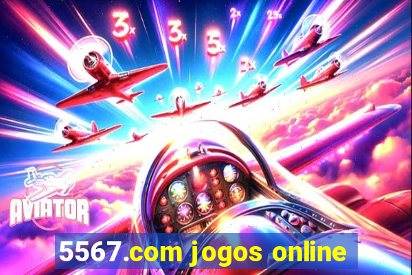 5567.com jogos online